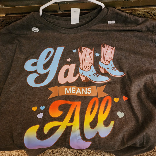 Custom T-Shirt - Y'all   Means All